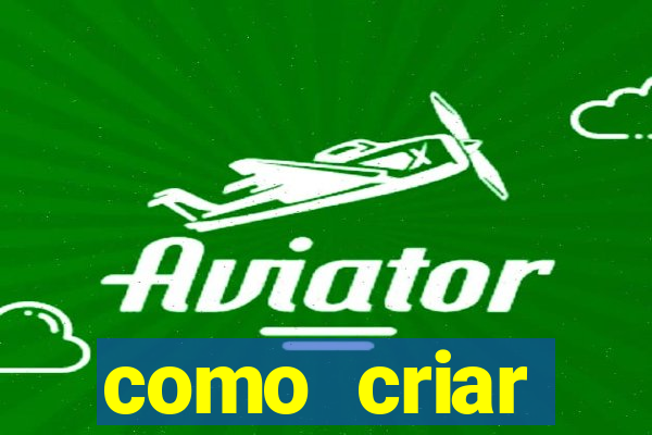 como criar plataforma do tigre
